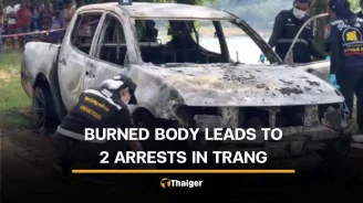 2 Thai men arrested after body found in burned pickup in Trang